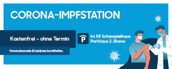 Impfstation KII Schauspielhaus 